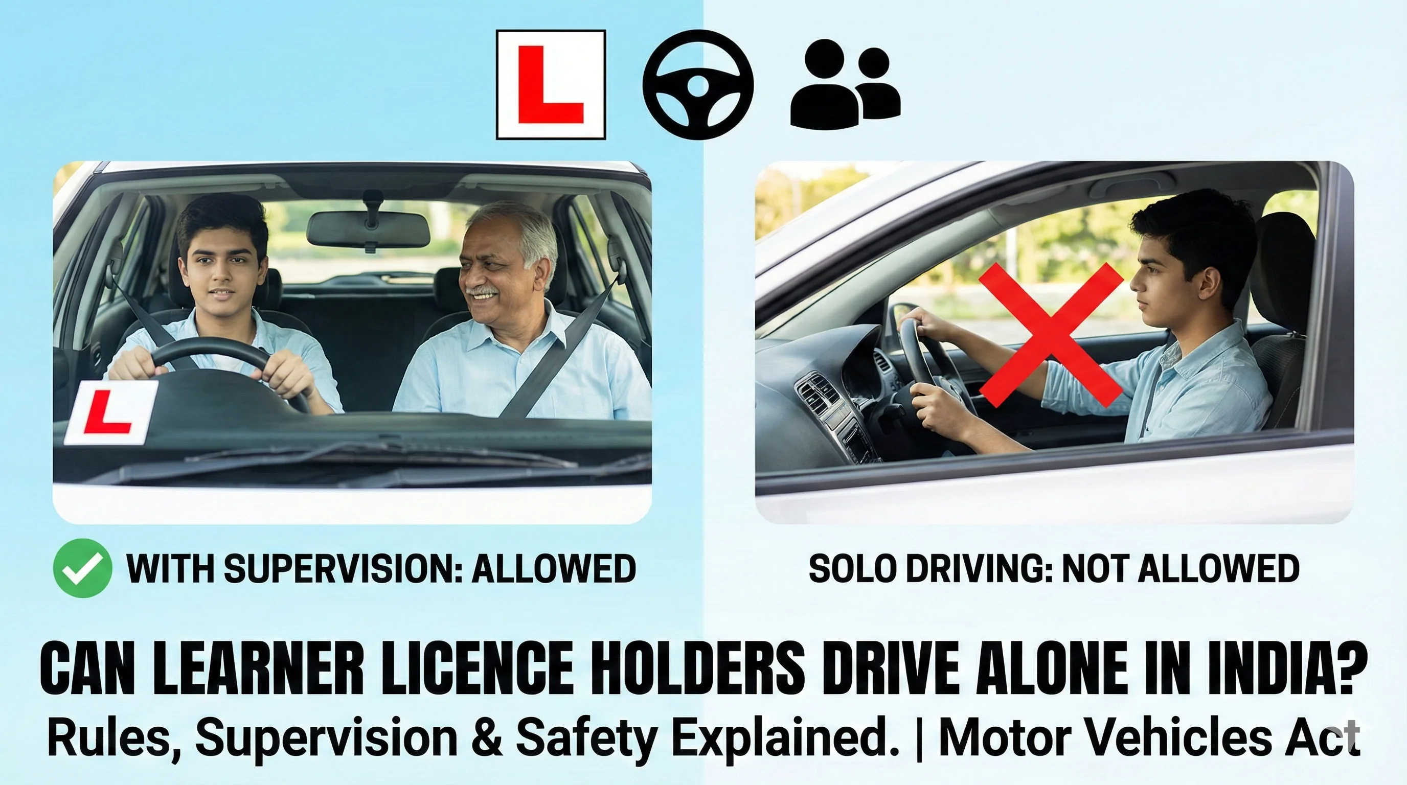 Can You Drive Alone With Learning Licence in India?